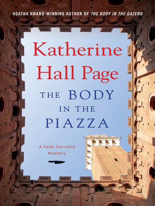Title details for The Body in the Piazza by Katherine Hall Page - Wait list